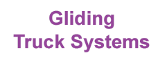 Gliding Truck Systems