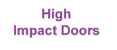 High Impact Doors