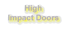 High Impact Doors