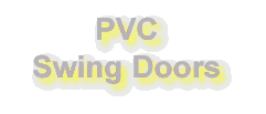 PVC Swing Doors